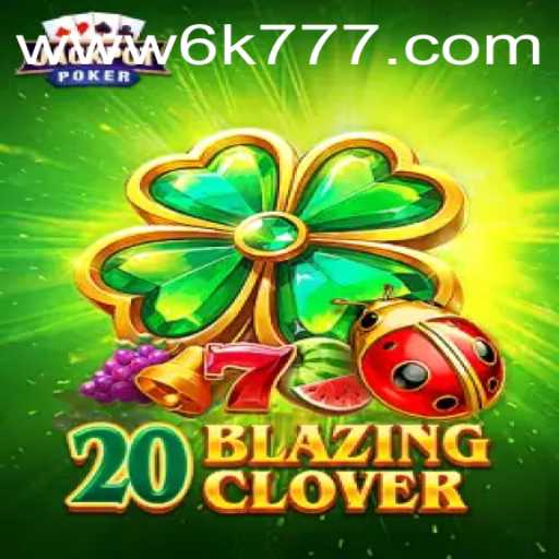 Dive into the Thrilling World of 20BlazingClover: A New Era in Gaming