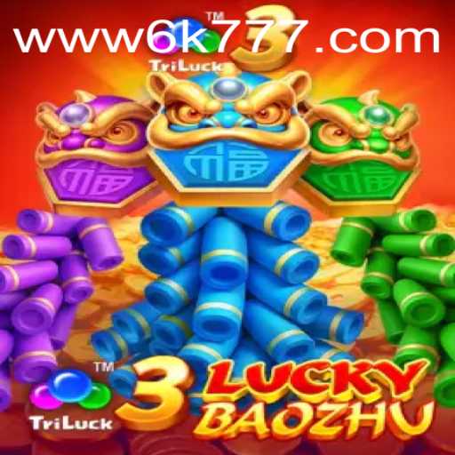 Exploring the Exciting World of 3LuckyBaozhu Featuring 6K777