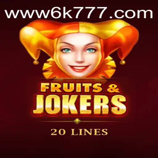 Unveiling the Excitement of FruitsAndJokers20 with Exclusive 6K777 Insights
