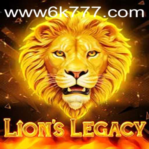 LionsLegacy: Unveiling the Epic Adventure of 6K777